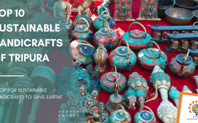 Top 10 Sustainable Handicrafts of Tripura