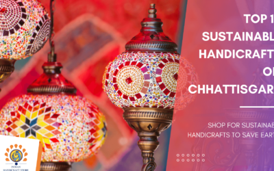 Top 10 Sustainable Handicrafts of Chhattisgarh