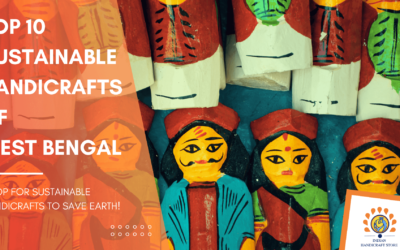 Top 10 Sustainable Handicrafts of West Bengal